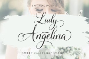Lady Angelina Script: A Timeless Addition to Your Design Toolkit